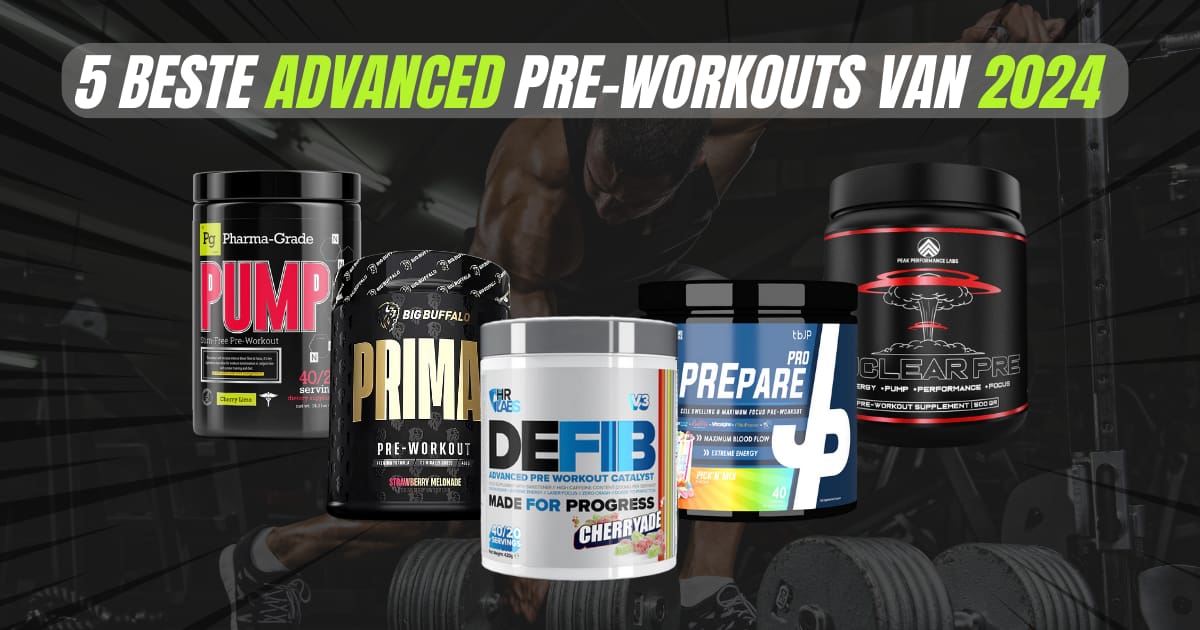 5 Beste Advanced Pre-Workouts 2024