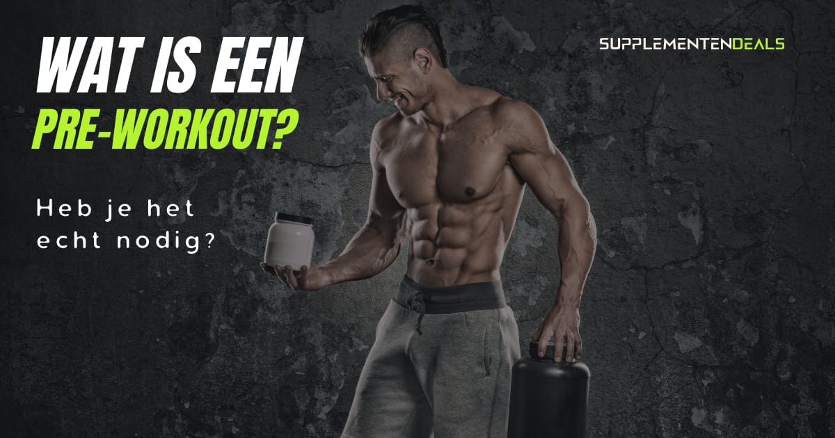 Wat is een Pre Workout 1